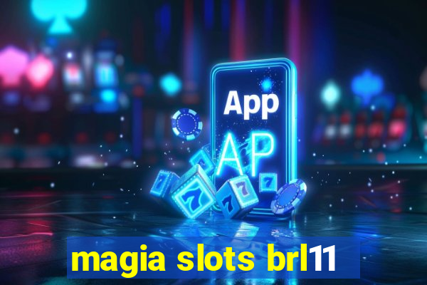 magia slots brl11